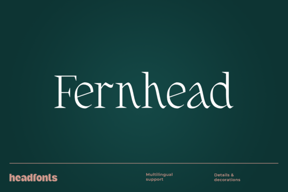 Fernhead: A Serif Font That Breathes Life Into Your Craft