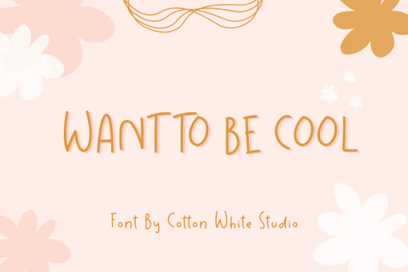 Want to Be Cool: A Font That Elevates Branding